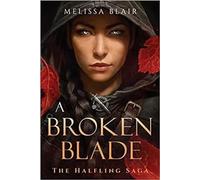 A Broken Blade: 1 (The Halfling Saga)