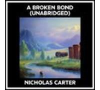 A Broken Bond (unabridged) (audiolibro)