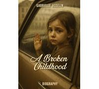 A Broken Childhood