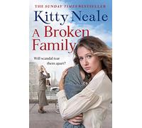 A Broken Family: An emotional, gripping saga from the Sunday Times bestseller
