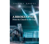 A Broken Path: From the Church to the Cage