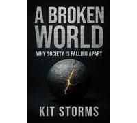 A Broken World: Why Society Is Falling Apart