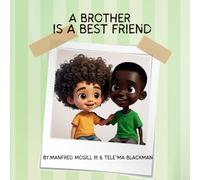 A Brother is a Best Friend