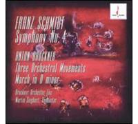 A.Bruckner:Three Orc - Franz Schmidt: Symphony No. 4