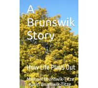 A Brunswik Story: How Life Plays Out