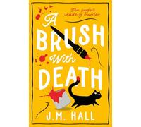 A Brush with Death: A wonderfully witty British cosy mystery for fans of Richard Osman