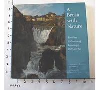 A Brush with Nature: The Gere Collection of Landscape Oil Sketches