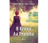 A Bruxa Da Prainha (ebook)
