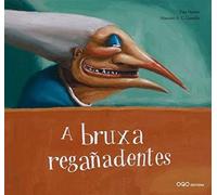 A bruxa regañadentes (colección O)
