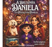 A Bruxinha Daniela: O feitiço da família