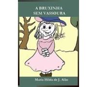 A Bruxinha Sem Vassoura (ebook)