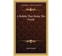 A Bubble That Broke The World
