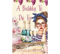 A Bubbly to Die For: Un giallo cozy (Mermaid Bay Wine Mystery in Italian)