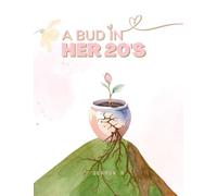A BUD IN HER 20s
