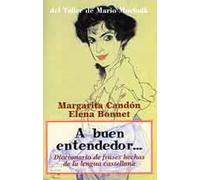A buen entendedor-- : diccionario de frases hechas de la lengua castellana