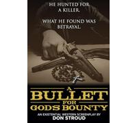 A Bullet For God's Bounty