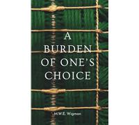 A Burden of One's Choice (Flowers from an Arabian Oasis)