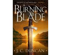 A Burning Blade (The Light of the North saga)