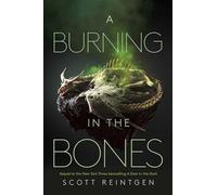 A Burning in the Bones: 3 (Waxways, 3)