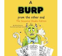 A Burp from the Other End: The Seasonal Shades Edition