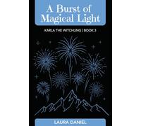 A Burst of Magical Light (Karla the Witchling)