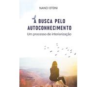 A busca pelo autoconhecimento: Um processo de interiorização