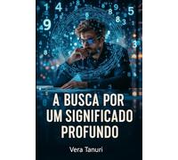 A Busca Por um Significado Profundo