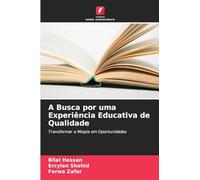 A Busca por uma Experiência Educativa de Qualidade: Transformar a Miopia em Oportunidades