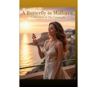 A Butterfly in Mallorca: Confessions at The Connaught