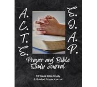 A.C.T.S. S.O.A.P. Prayer and Bible Study Journal