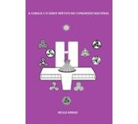A Cabala E O Sábio Místico No Congresso Nacional (ebook)