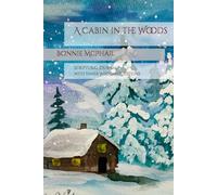 A Cabin in the Woods: Scriptural Journal with Inner Wisdom Questions