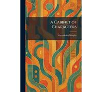 A Cabinet of Characters