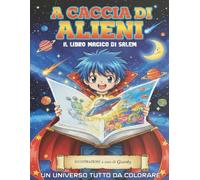 A CACCIA DI ALIENI: Il libro magico di Salem