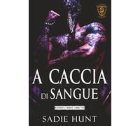 A Caccia di Sangue (Blackwell Hawks: Italian)