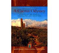 A Cactus Odyssey: Journeys in the Wilds of Bolivia, Peru and Argentina