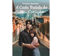 A Cada Batida do Meu Coração