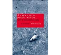 A Cada Uno Su Propia Muerte