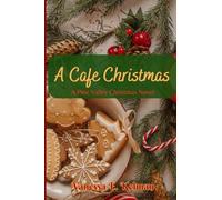 A Cafe Christmas: A Pine Valley Christmas Novel