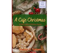 A Cafe Christmas (Large Print): A Pine Valley Christmas Novel (Pine Valley (Large Print))