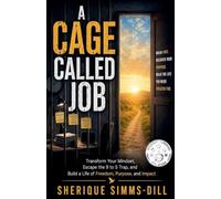 A Cage Called Job