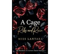 A Cage of Ribs and Ruin: An Enemies to Lovers Dark Fantasy (The Kingdom of Dew and Thorns)