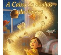 A Caixa de Sonhos da Aurora