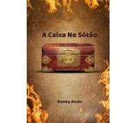 A Caixa No Sótão (ebook)