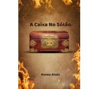 A Caixa No Sótão (ebook)