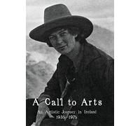 A Call To Arts: An Artistic Journey In Ireland 1935-1975 [USA] [DVD]