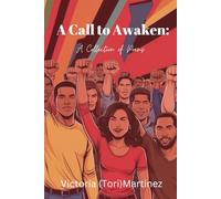 A Call to Awaken: A Collection of Poems