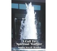 A Call To Spiritual Warfare