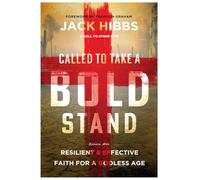 A Call to Stand Firm: Resilient and Strong Faith for a Godless Age!