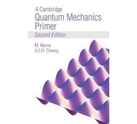 A Cambridge Quantum Mechanics Primer